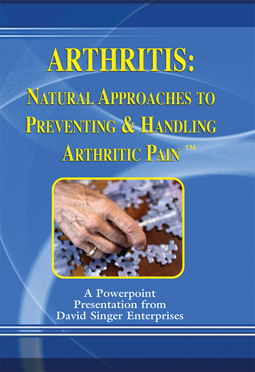 Arthritis: Alternative Approaches to Preventing and Handling Arthritic Pain